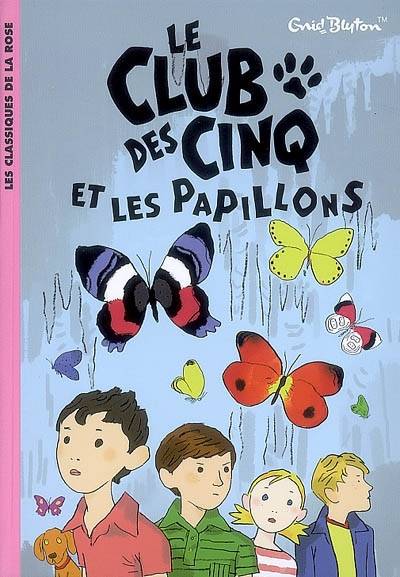 Le Club des Cinq et les papillons
