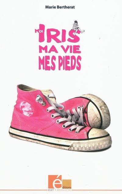 Moi Iris ma vie mes pieds