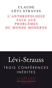 L'Anthropologie face aux problèmes du monde moderne