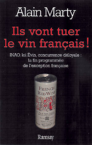 Ils Vont Tuer Le Vin Francais