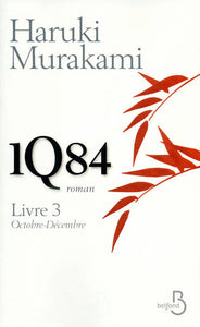 1Q84 Livre 3 Octobre - Décembre