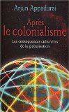 Après Le Colonialisme - Les Conséquences Culturelles De La Globalisation