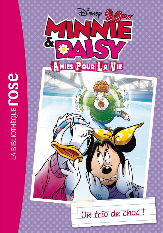 Minnie & Daisy amies pour la vie 02 - Un trio de choc !