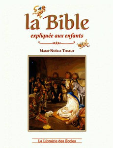 Bible Expliquee Aux Enfants (La)