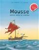 Mousse Contre Vent Et Marée