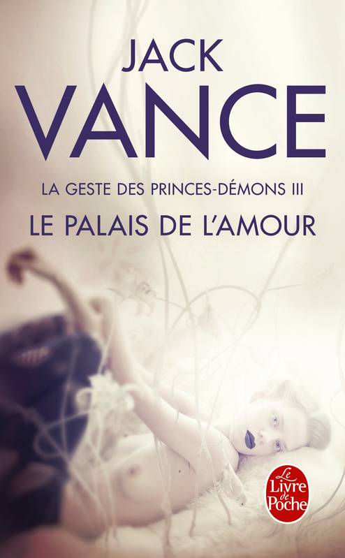 Le Palais de l'amour (La Geste des princes-démons tome 3)