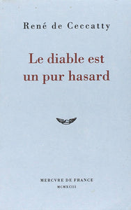 Le diable est un pur hasard