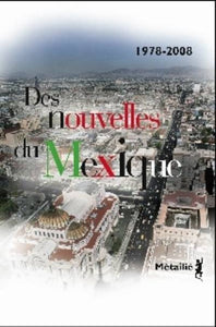 Des nouvelles du Mexique
