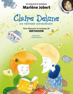 Claire Delune - Une maîtresse extraordinaire (avec CD)