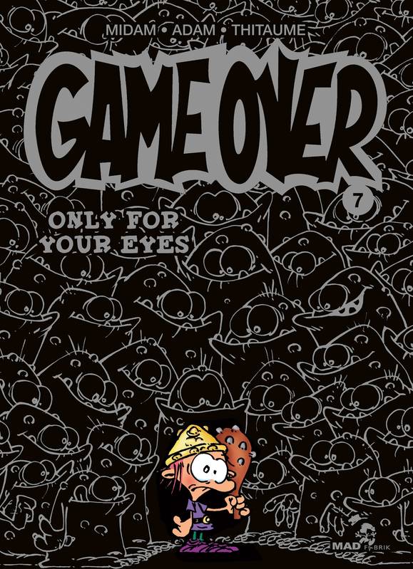 Game over / Only for your eyes