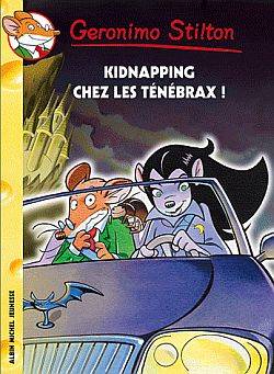 Geronimo Stilton  - Kidnapping chez les Tenebrax Nº 55