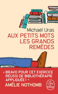 Aux petits mots les grands remèdes