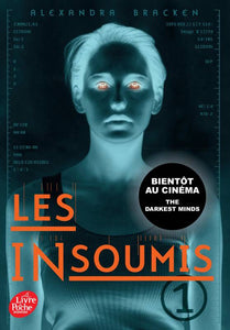 Les insoumis (Darkest minds Rébellion) - Tome 1