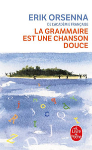 La Grammaire est une chanson douce