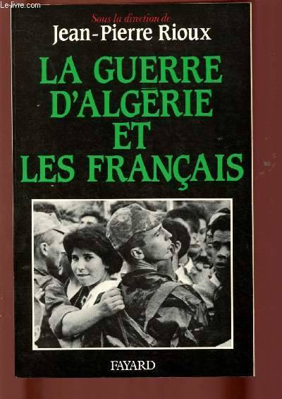 La Guerre d'Algérie et les Français