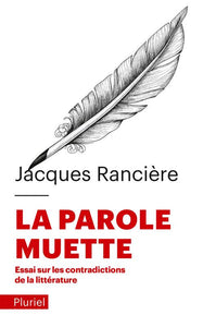 La parole muette / essai sur les contradictions de la littérature