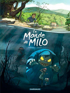 Le monde de Milo - Tome 1