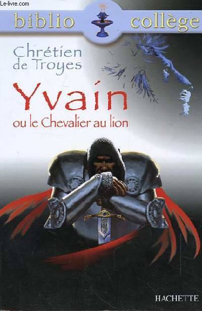 Yvain ou le Chevalier au lion