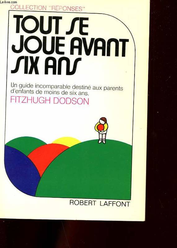 Tout se joue avant six ans