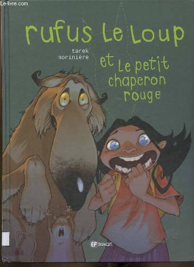 Rufus le Loup et le petit chaperon rouge