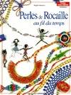 Perles De Rocaille Au Fil Du Temps