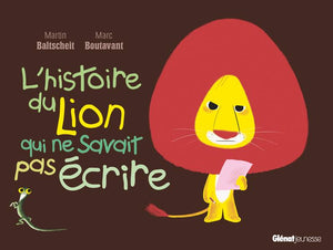 L'histoire du lion qui ne savait pas écrire