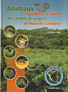 Animaux nuisibles et utiles des jardins et vergers de Nouvelle-Calédonie