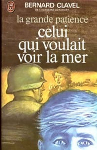 La Grande patience  t2 - celui qui voulait voir la mer