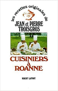 Les recettes originales de Jean et Pierre Troisgros