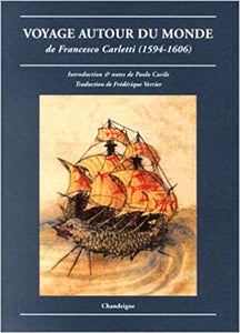 Voyage autour du monde de Francesco Carletti (1594-1606)
