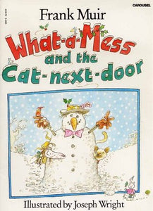 What-a-mess and the Cat-next-door