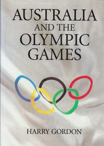Australia and the Olymics 1894-1994 : The Official History