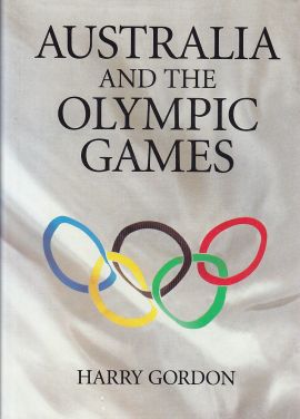 Australia and the Olymics 1894-1994 : The Official History