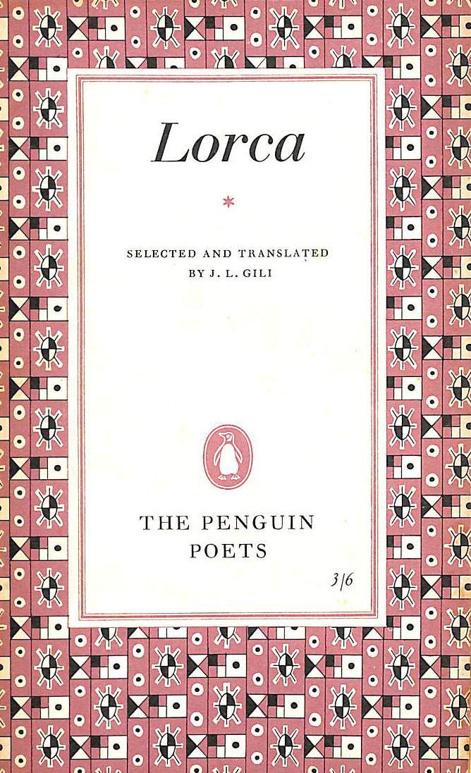 Lorca - Selected and translated by J.L. Gili