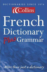 Collins French Dictionary Plus Grammar