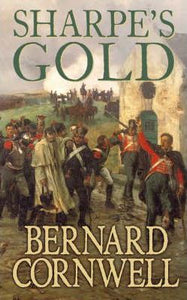 Sharpe's Gold : The Destruction of Almeida August 1810