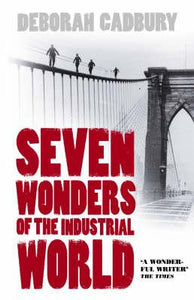 Seven Wonders of the Industrial World
