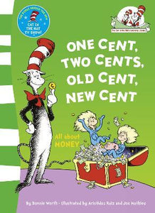 One Cent Two Cents: All About Money