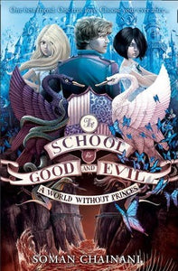 The School for Good and Evil #2: A World Without Princes