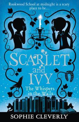 Scarlet and Ivy - The Whispers in the Walls