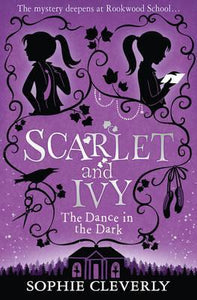 Scarlet and Ivy - The Dance in the Dark