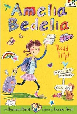 Amelia Bedelia #3: Amelia Bedelia Road Trip!