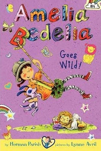 Amelia Bedelia #4: Amelia Bedelia Goes Wild!