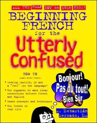 Beginning French for the Utterly Confused