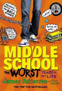 Middle School: The Worst Years of My Life : (Middle School 1)