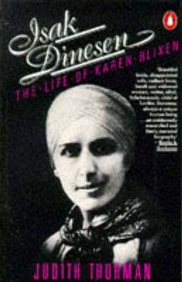 Isak Dinesen : The Life of Karen Blixen
