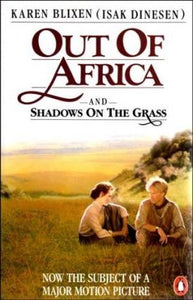 Out of Africa & Shadows On the Grass