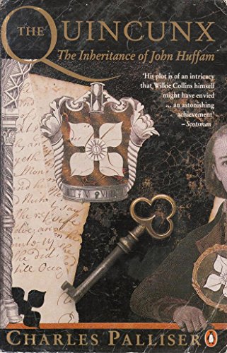 The Quincunx : The Inheritance of John Huffam