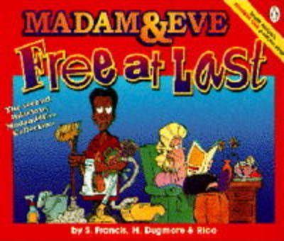 Free at Last : The Second Madam & Eve Collection