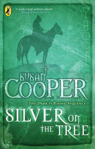 The Dark is Rising sequence - Silver on the Tree